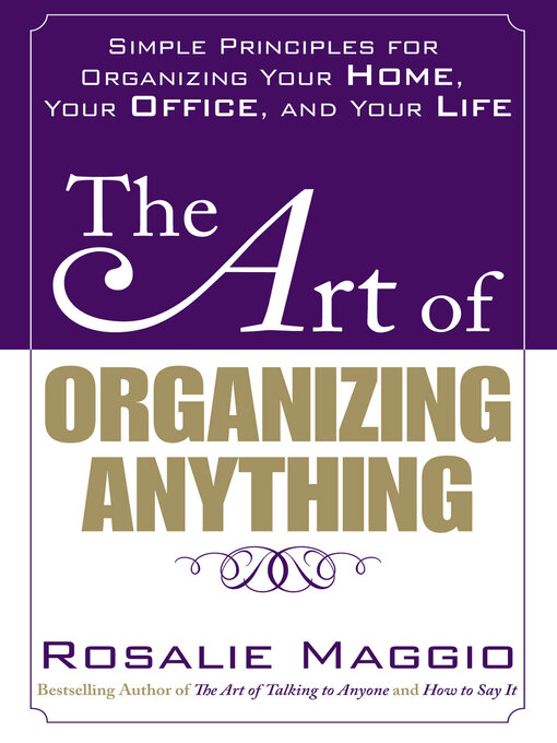 Title details for The Art of Organizing Anything by Rosalie Maggio - Available
